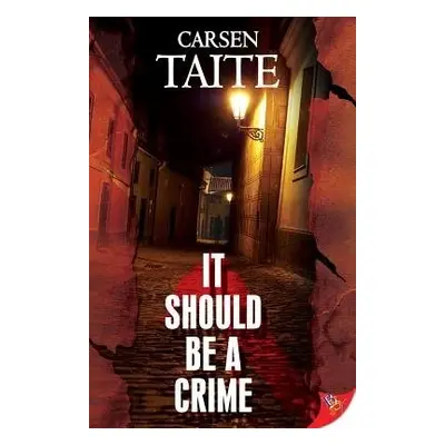 It Should be a Crime - Taite, Carsen