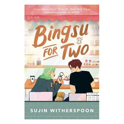 Bingsu for Two - Witherspoon, Ms Sujin