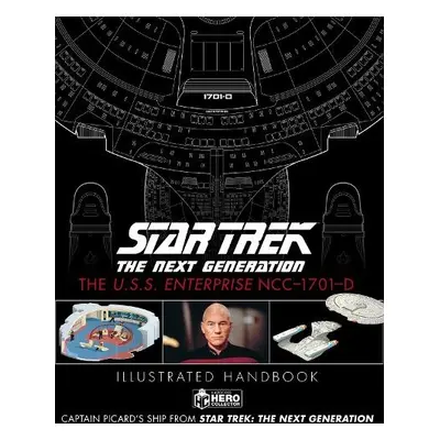 Star Trek The Next Generation: The U.S.S. Enterprise NCC-1701-D Illustrated Handbook - Robinson,