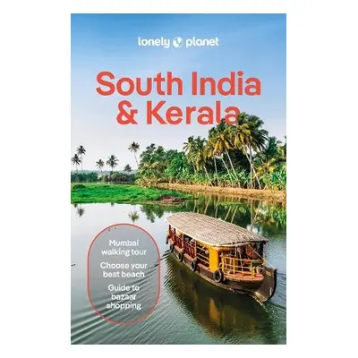 Lonely Planet South India a Kerala - Lonely Planet a Bindloss, Joe a Grace, Lucie a Lobo, Christ