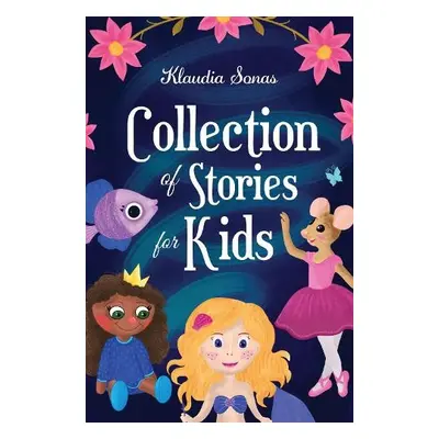 Collection of Stories for Kids - Sonas, Klaudia