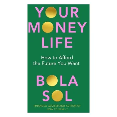 Your Money Life - Sol, Bola