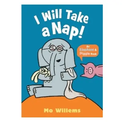 I Will Take a Nap! - Willems, Mo