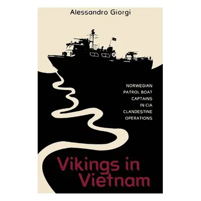 Vikings in Vietnam - Giorgi, Alessandro