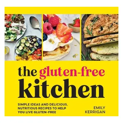 Gluten-Free Kitchen - Kerrigan, Emily