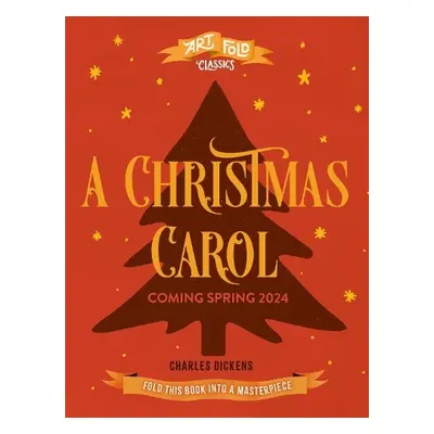 Art Fold Classics: A Christmas Carol - Dickens, Charles