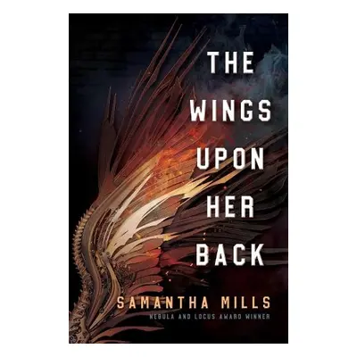 Wings Upon Her Back - Mills, Samantha