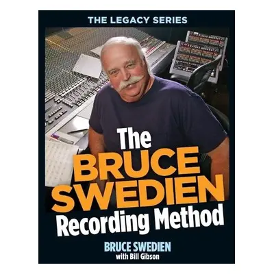 Bruce Swedien Recording Method - Gibson, Bill