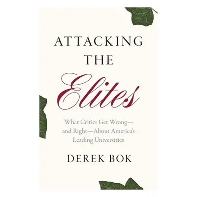 Attacking the Elites - Bok, Derek