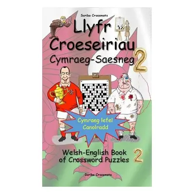 Llyfr Croeseiriau Cymraeg-Saesneg 2 - Lucas, Keith