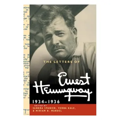 Letters of Ernest Hemingway: Volume 6, 1934–1936 - Hemingway, Ernest