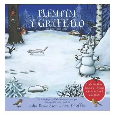 Plentyn y Gryffalo - Llyfr Gwthio, Tynnu a Llithro / A Push, Pull and Slide Book - Donaldson, Ju