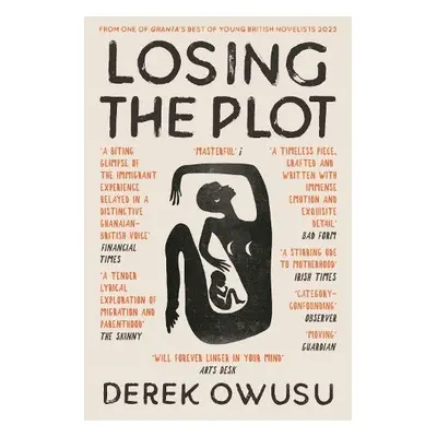 Losing the Plot - Owusu, Derek