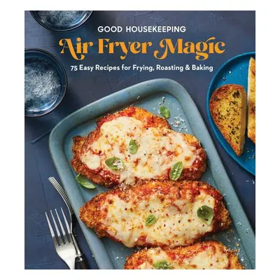 Good Housekeeping Air Fryer Magic