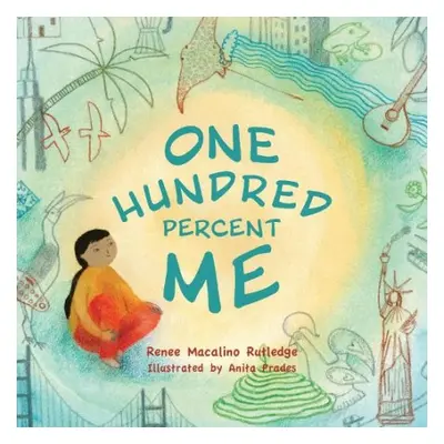 One Hundred Percent Me - Macalino Rutledge, Renee