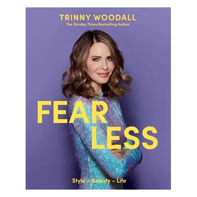 Fearless - Woodall, Trinny