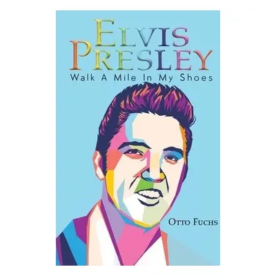 Elvis Presley - Fuchs, Otto