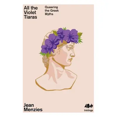 All the Violet Tiaras - Menzies, Jean