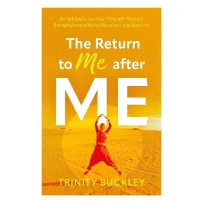 Return to Me after ME - Buckley, Trinity