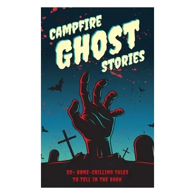 Campfire Ghost Stories - Applesauce Press