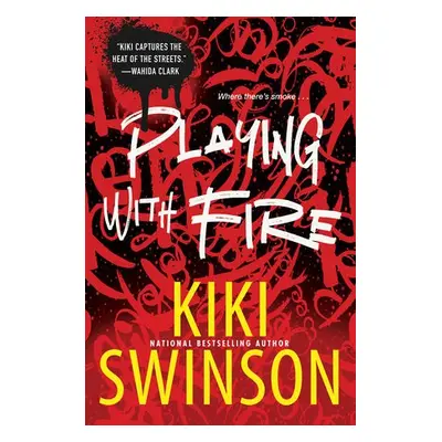 Playing with Fire - Swinson, Kiki