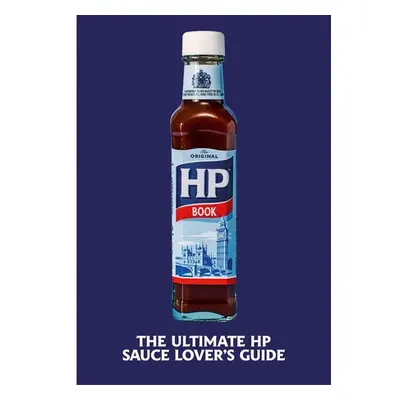 Heinz HP Sauce Book - H.J. Heinz Foods UK Limited