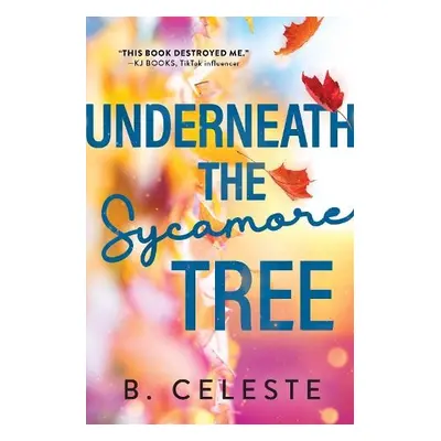 Underneath the Sycamore Tree - Celeste, B.