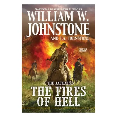 Fires of Hell - Johnstone, William W. a Johnstone, J.A.