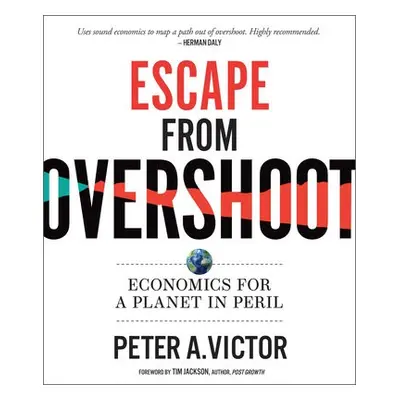 Escape from Overshoot - Victor, Peter A.