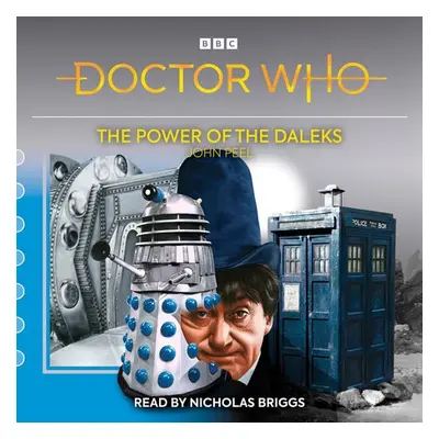 Doctor Who: The Power of the Daleks - Peel, John