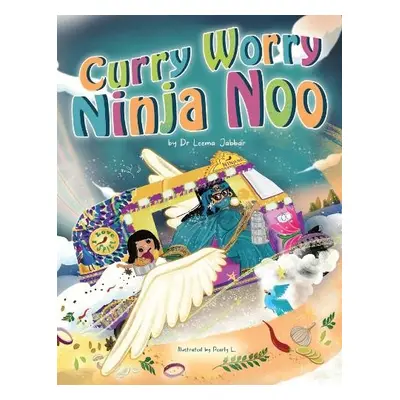 Curry Worry Ninja Noo - Jabbar, Dr Leema