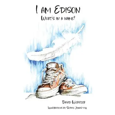 I am Edison - Webster, David