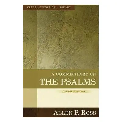 Commentary on the Psalms – 42–89 - Ross, Allen