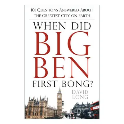 When Did Big Ben First Bong? - Long, David