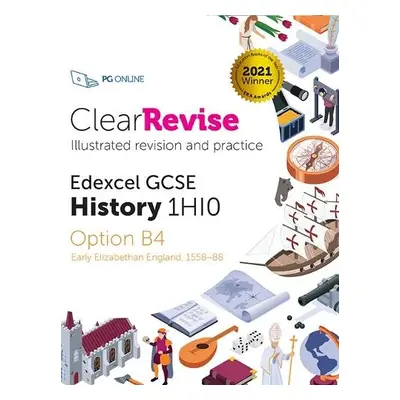 ClearRevise Edexcel GCSE History 1HI0 Early Elizabethan England - PG Online