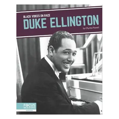 Black Voices on Race: Duke Ellington - Powell, Chyina