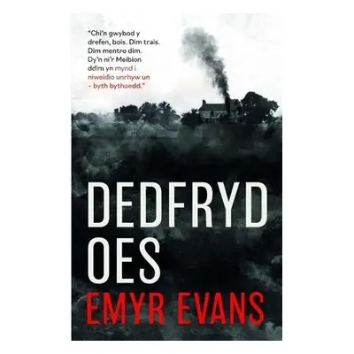 Dedfryd Oes - Evans, Emyr