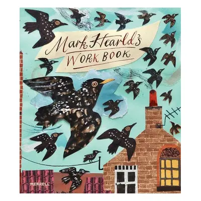 Mark Hearld's Work Book - Martin, Simon