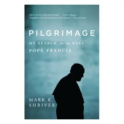 Pilgrimage - Shriver, Mark K.