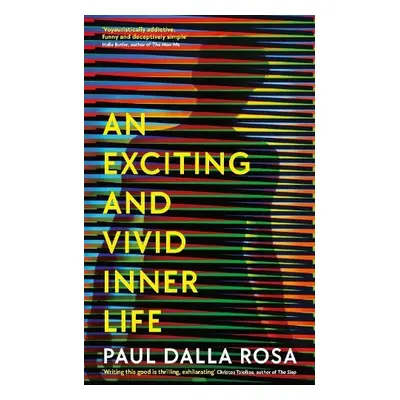 Exciting and Vivid Inner Life - Rosa, Paul Dalla