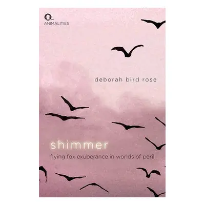 Shimmer - Rose, Deborah Bird