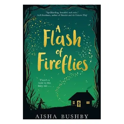 Flash of Fireflies - Bushby, Aisha