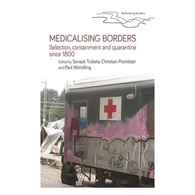 Medicalising Borders