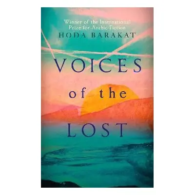 Voices of the Lost - Barakat, Hoda