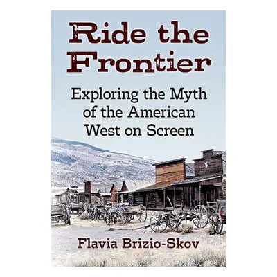 Ride the Frontier - Brizio-Skov, Flavia