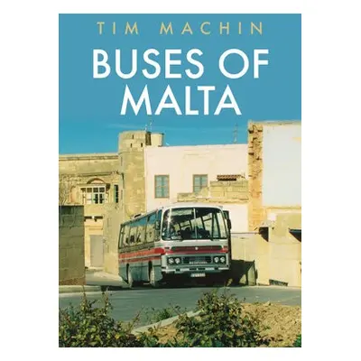 Buses of Malta - Machin, Tim