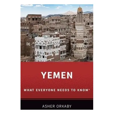 Yemen - Orkaby, Asher (Associate Research Scholar, Associate Research Scholar, Princeton Univers