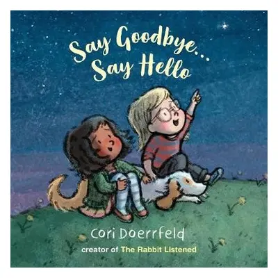 Say Goodbye... Say Hello - Doerrfeld, Cori