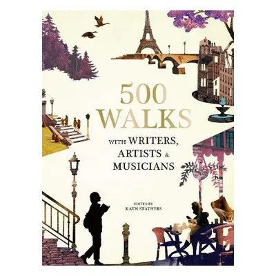 500 Walks with Writers, Artists and Musicians