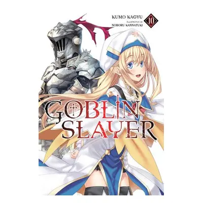 Goblin Slayer, Vol. 10 (light novel) - Kagyu, Kumo